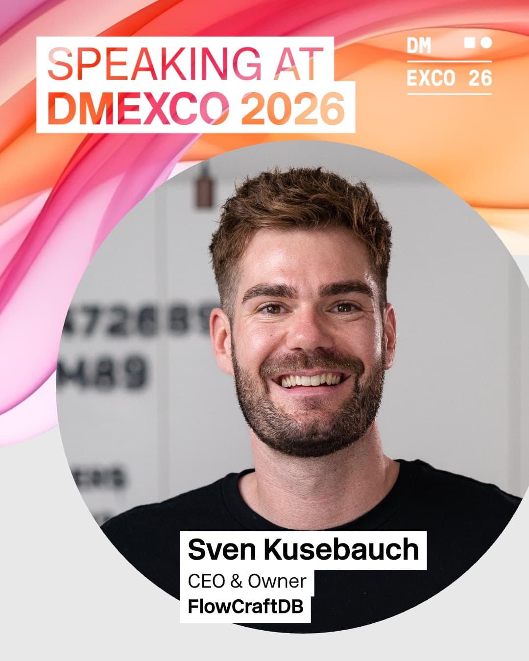 Speaker-Ankündigung der DMEXCO 2026: Sven Kusebauch, CEO & Owner von FlowCraftDB